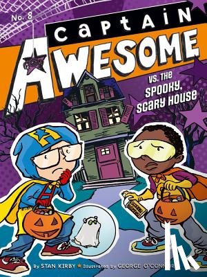 Kirby, Stan - Captain Awesome vs. the Spooky, Scary House