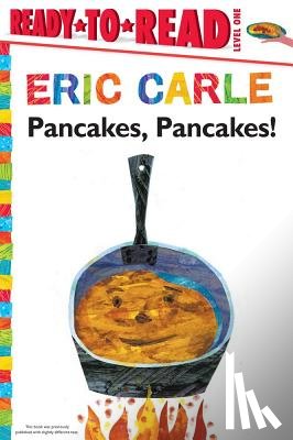 Carle, Eric - Pancakes, Pancakes!/Ready-To-Read Level 1