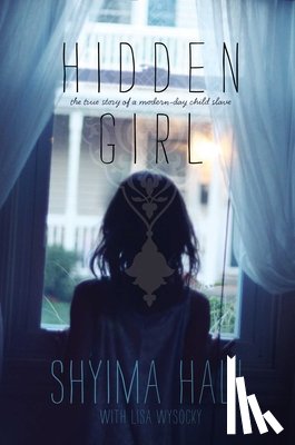 Hall, Shyima - Hall, S: Hidden Girl