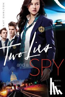 Carlton, Kat - Two Lies and a Spy