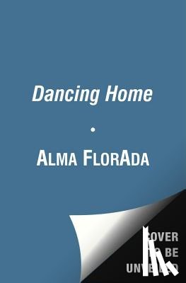 Ada, Alma Flor - Dancing Home