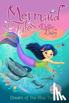 Dadey, Debbie - Dream of the Blue Turtle
