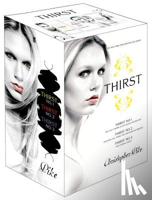 Pike, Christopher - Thirst (Boxed Set): Thirst No. 1; Thirst No. 2; Thirst No. 3
