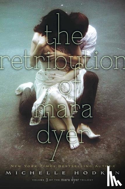 Hodkin, Michelle - Hodkin, M: Retribution of Mara Dyer