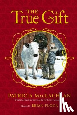 MacLachlan, Patricia - The True Gift