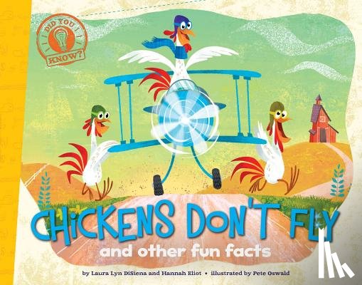 Disiena, Laura Lyn - Chickens Don't Fly: And Other Fun Facts
