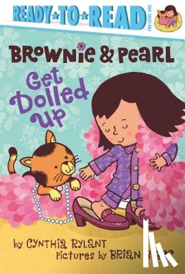 Rylant, Cynthia - Brownie & Pearl Get Dolled Up: Ready-To-Read Pre-Level 1