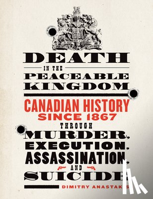 Anastakis, Dimitry - Death in the Peaceable Kingdom