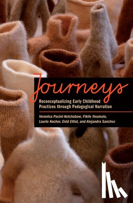 Pacini-Ketchabaw, Veronica, Nxumalo, Fikile, Kocher, Laurie, Elliot, Enid - Journeys