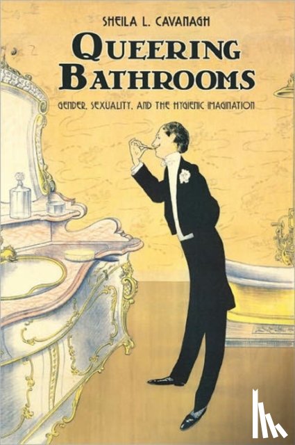 Cavanagh, Sheila L. - Queering Bathrooms