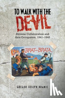 Kranjc, Gregor J. - To Walk with the Devil