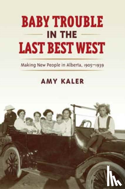 Kaler, Amy - Baby Trouble in the Last Best West