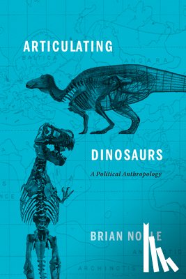 Noble, Brian - Articulating Dinosaurs