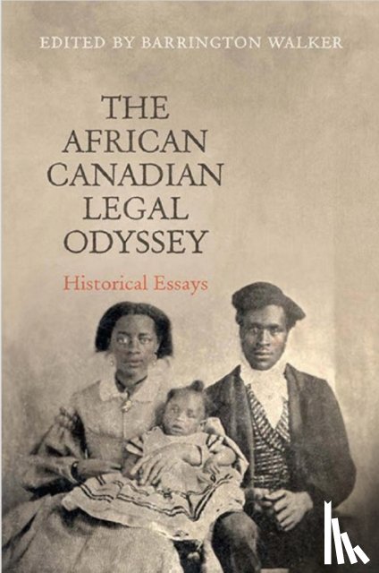 Walker, Barrington - The African Canadian Legal Odyssey
