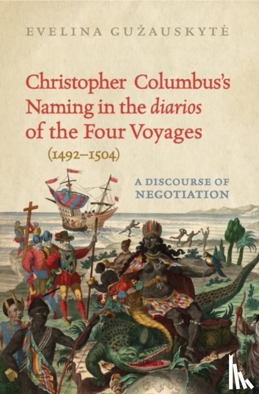 Guzauskyte, Evelina - Christopher Columbus's Naming in the 'diarios' of the Four Voyages (1492-1504)