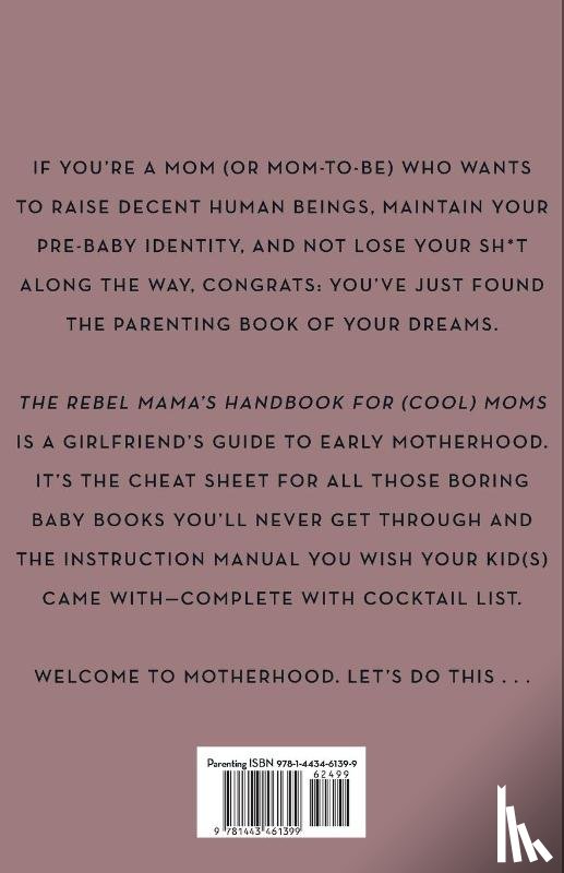 Jassem, Aleks - Rebel Mama's Handbook for (Cool) Moms, The