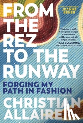 Allaire, Christian - From the Rez to the Runway: Forging My Path in Fashion
