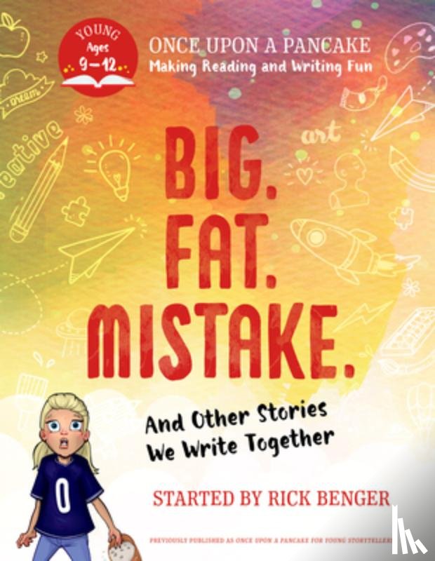 Benger, Rick - Big. Fat. Mistake. and Other Stories We Write Together