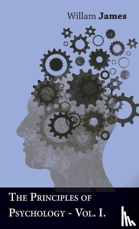 James, Willam - The Principles Of Psychology - Vol I