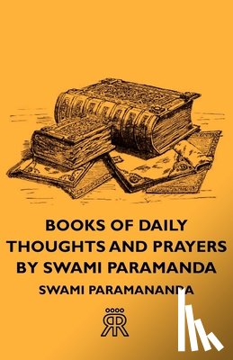 Paramananda, Swami - Books Of Daily Thoughts And Prayers By Swami Paramanda