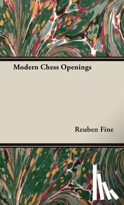Fine, Reuben - Modern Chess Openings