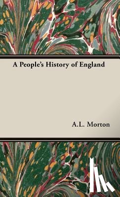 Morton, A.L. - A People's History of England