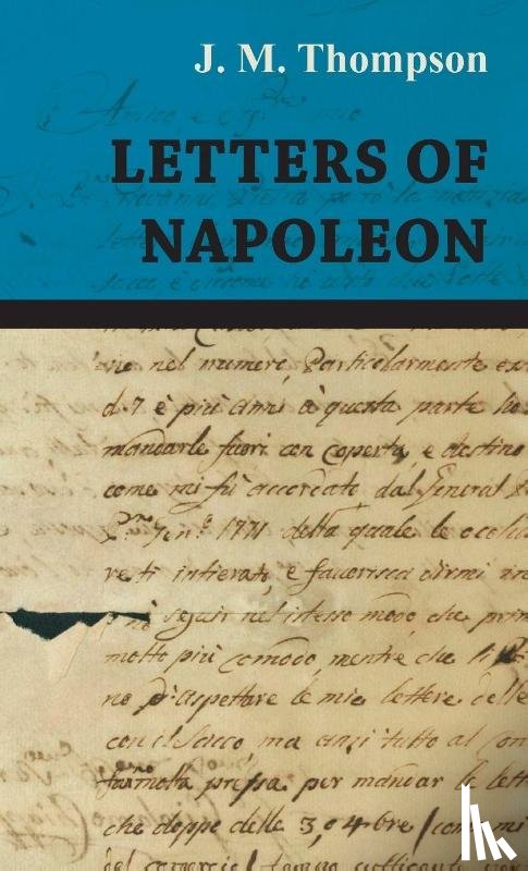 Thompson, J. M. - Letters of Napoleon