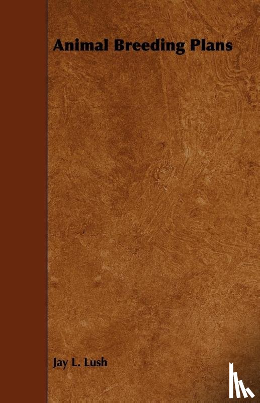 Lush, Jay L. - Animal Breeding Plans