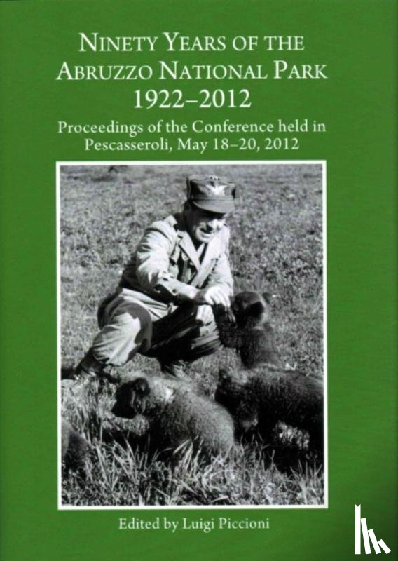  - Ninety Years of the Abruzzo National Park 1922-2012