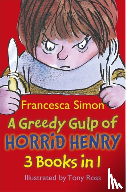 Simon, Francesca - A Greedy Gulp of Horrid Henry 3-in-1