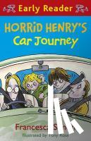 Simon, Francesca - Horrid Henry Early Reader: Horrid Henry's Car Journey