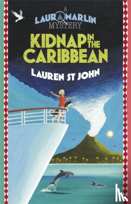 St John, Lauren - Laura Marlin Mysteries: Kidnap in the Caribbean