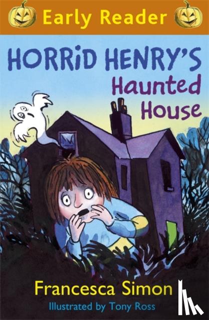 Simon, Francesca - Horrid Henry Early Reader: Horrid Henry's Haunted House