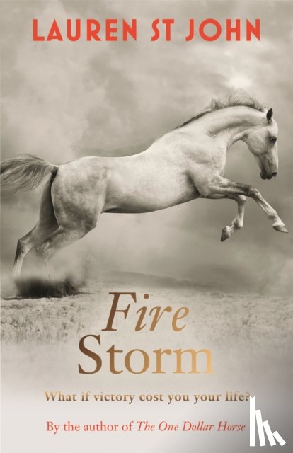 St John, Lauren - The One Dollar Horse: Fire Storm