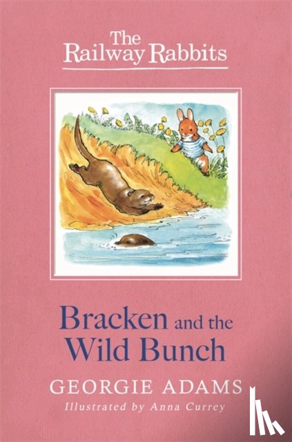 Adams, Georgie - Railway Rabbits: Bracken and the Wild Bunch