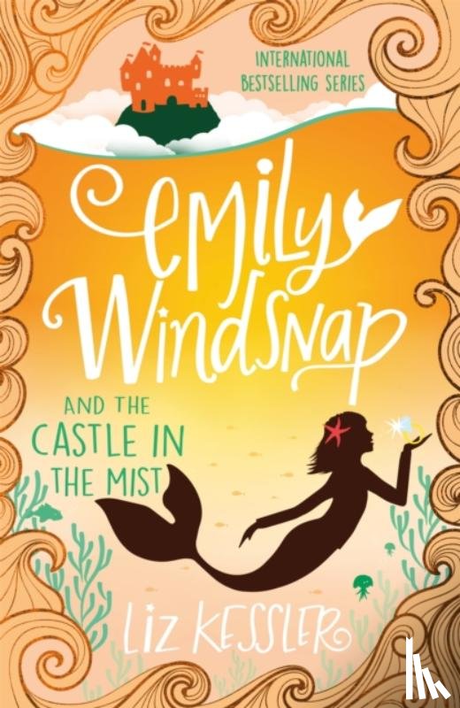 Kessler, Liz - Emily Windsnap and the Castle in the Mist