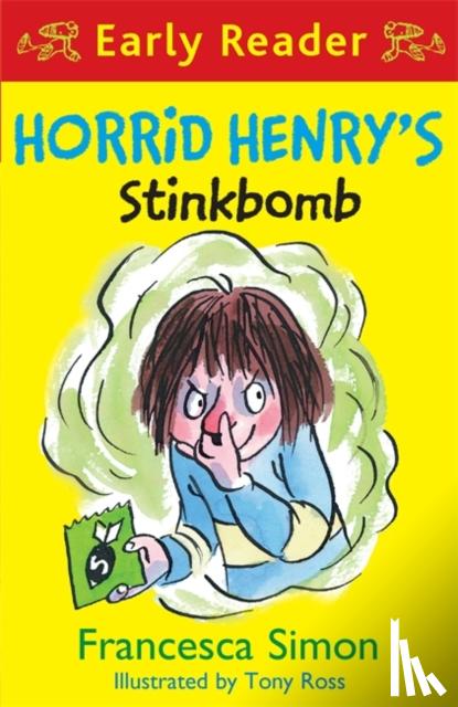 Simon, Francesca - Horrid Henry Early Reader: Horrid Henry's Stinkbomb