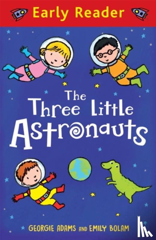 Adams, Georgie - Early Reader: The Three Little Astronauts