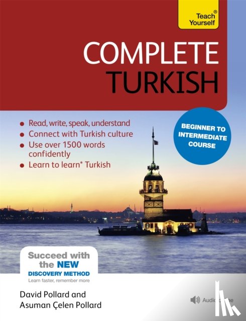Pollard, Asuman Celen, Pollard, David - Complete Turkish Beginner to Intermediate Course