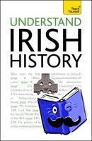 Madden, Finbar - Understand Irish History: Teach Yourself
