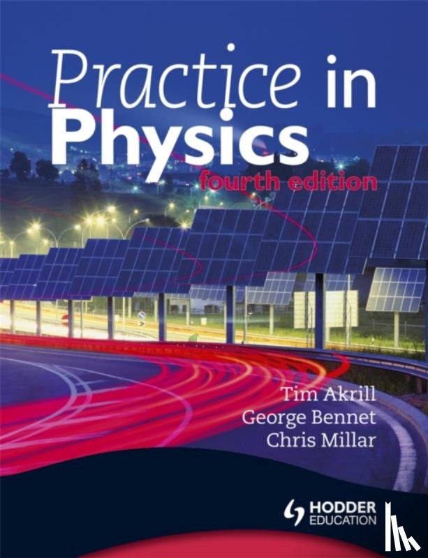 Bennet, George, Millar, Chris, Akrill, Tim - Practice in Physics 4th Edition