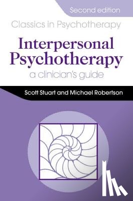 Stuart, Scott, Robertson, Michael - Interpersonal Psychotherapy 2E A Clinician's Guide