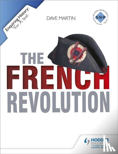 Martin, Dave - Enquiring History: The French Revolution
