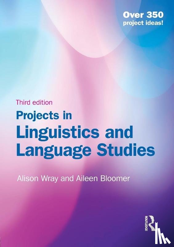 Wray, Alison, Bloomer, Aileen - Projects in Linguistics and Language Studies