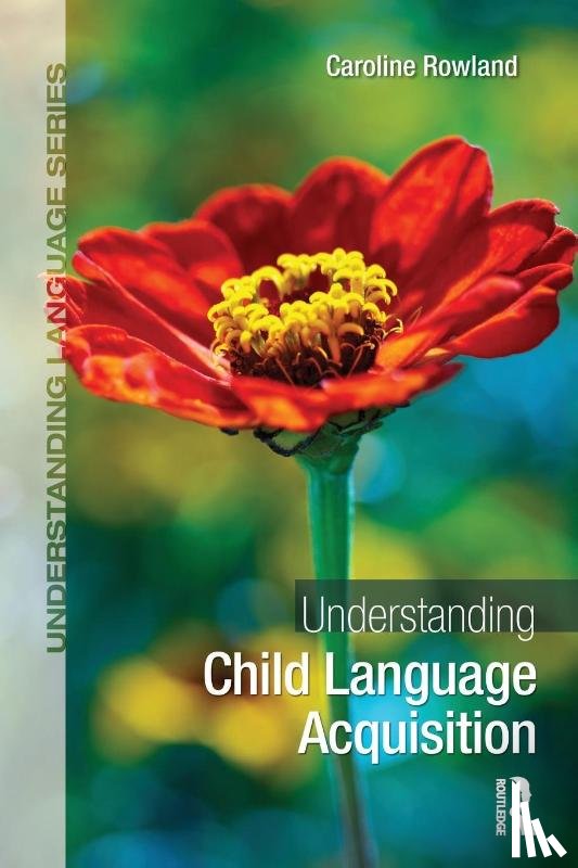 Rowland, Caroline (University of Liverpool - Understanding Child Language Acquisition