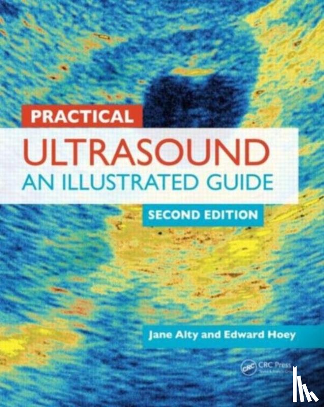 Alty, Jane (Consultant Neurologist, Hoey, Edward, Weston, Michael - Practical Ultrasound