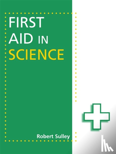 Sulley, Robert - First Aid in Science