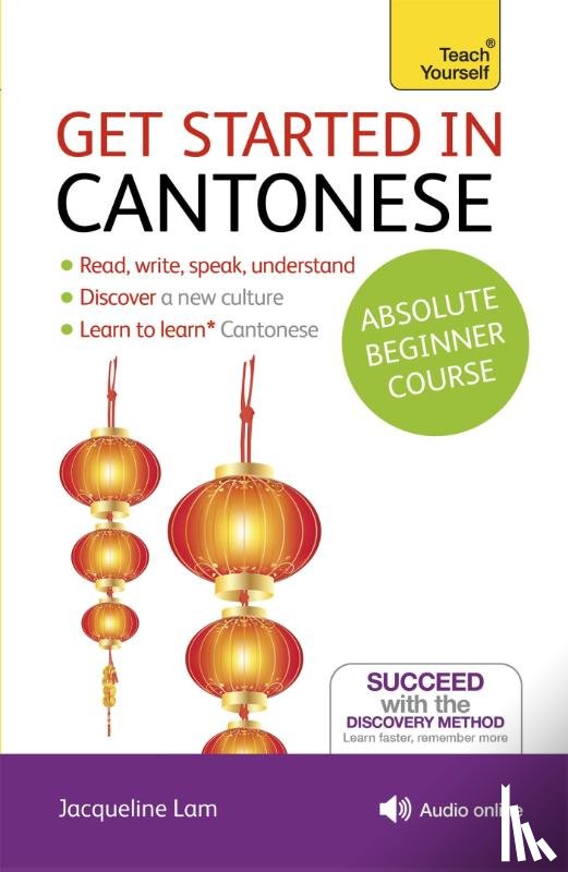 Lam, Jacqueline - Get Started in Cantonese Absolute Beginner Course