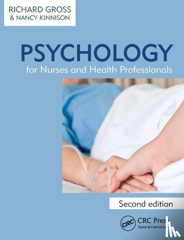 Gross, Richard, Kinnison, Nancy (Truro - Psychology for Nurses and Health Professionals