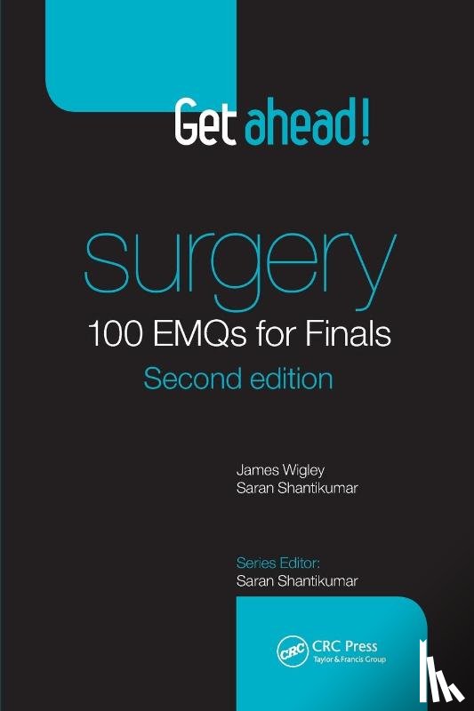 Wigley, James - Get ahead! Surgery: 100 EMQs for Finals